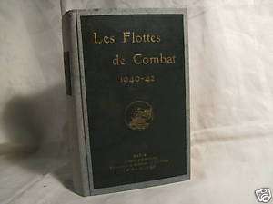 Les Flottes de Combat 1940 42 ; V. Brechignac, H. Masso  