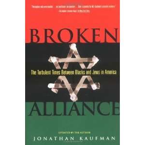  Broken Alliance The Turbulent Times Between Blacks and 