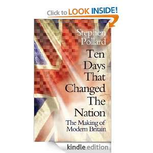Ten Days that Changed the Nation Stephen Pollard  Kindle 