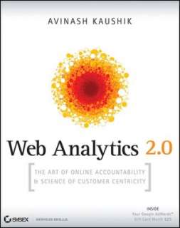 Web Analytics 2.0 The Art of Online Accountability and Science of 