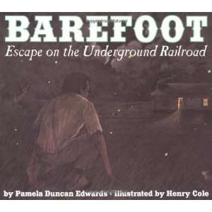   on the Underground Railroad [Paperback] Pamela Duncan Edwards Books