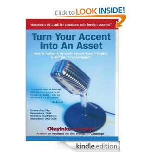 ACCENT INTO AN ASSET  How To Deliver A Dynamic Speech Even If English 