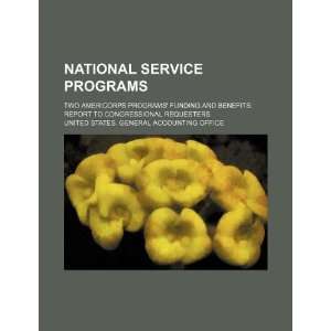  National service programs two AmeriCorps programs 