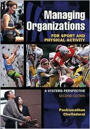 Managing Organizations for Sport and Physical Activity A Systems 