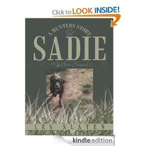  Sadie: A Hunters Story: My Best Friend eBook: Les Slaten 