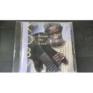  Koby Praise the Lord Compact Disc Cd 