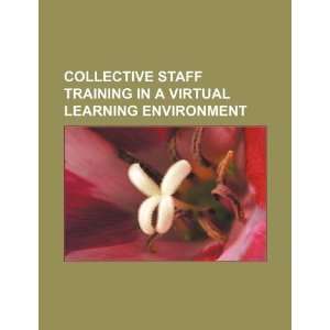  Collective staff training in a virtual learning 