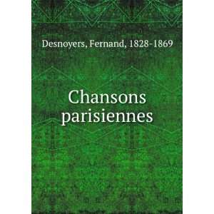  Chansons parisiennes Fernand, 1828 1869 Desnoyers Books