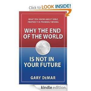  Why the End of the World is Not in Your Future eBook Gary 