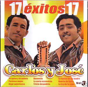Carlos y Jose   17 Exitos   Vol. 3  