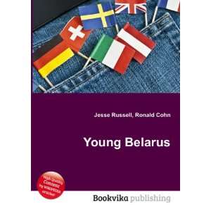  Young Belarus Ronald Cohn Jesse Russell Books