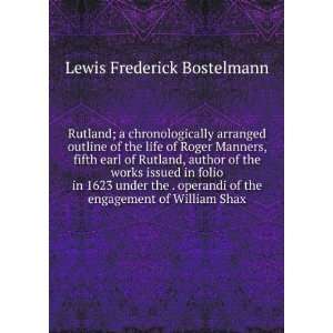   of the engagement of William Shax Lewis Frederick Bostelmann Books