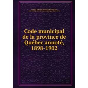  Code municipal de la province de QuÃ©bec annotÃ©, 1898 