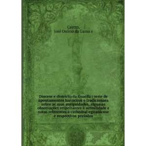   prelados JosÃ© OsÃ³rio da Gama e Castro  Books