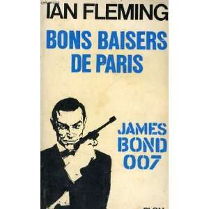  Bons baisers de Paris: Ian Fleming: Books