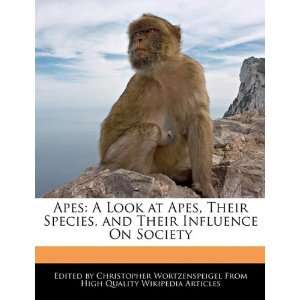  Apes A Look at Apes, Their Species, and Their Influence 