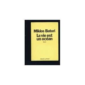  La vie est un océan Batori Miklos Books