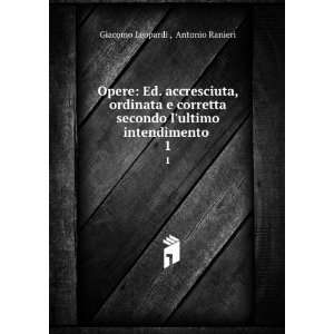  ultimo intendimento . 1 Antonio Ranieri Giacomo Leopardi  Books