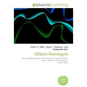  Gilbert Montagné (9786134111904): Frederic P. Miller, Agnes F 
