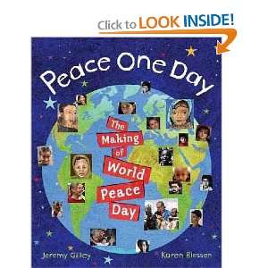  Peace One Day Jeremy/ Blessen, Karen (ILT) Gilley Books