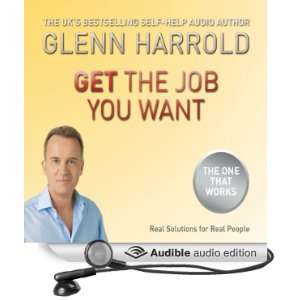    Get The Job You Want (Audible Audio Edition) Glenn Harrold Books