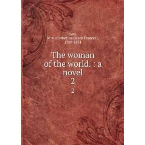   novel. 2 Mrs. (Catherine Grace Frances), 1799 1861 Gore Books