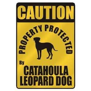    PROPERTY PROTECTED BY CATAHOULA LEOPARD DOG  PARKING SIGN DOG