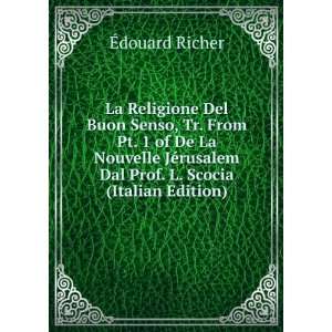 La Religione Del Buon Senso, Tr. From Pt. 1 of De La Nouvelle JÃ 