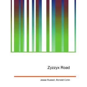  Zyzzyx Road Ronald Cohn Jesse Russell Books