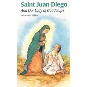  Saint Juan Diego and Our Lady of Guadalupe (Encounter the 