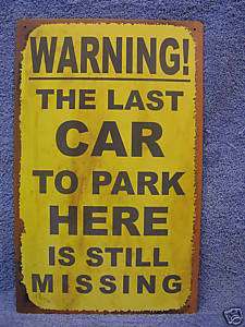 Warning Car Parking Funny Tin Metal Advertising Sign  