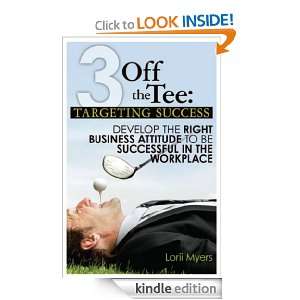 Off the Tee Targeting Success Develop the Right Business Attitude 