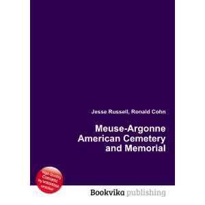  Meuse Argonne American Cemetery and Memorial: Ronald Cohn 
