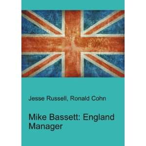    Mike Bassett England Manager Ronald Cohn Jesse Russell Books
