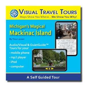  MACKINAC ISLAND, MICHIGAN TOUR. A Self guided Audio/Visual 