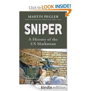 Sniper A History of the US Marksman (General Military) Martin Pegler 