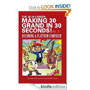   Grand in 30 Seconds! Vol. 2: Wendell Hanes:  Kindle Store