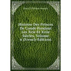   French Edition) Henri DOrlÃ©ans Aumale  Books