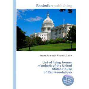  United States House of Representatives: Ronald Cohn Jesse Russell