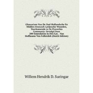   Van Hoffmann Von Fallersleb (Dutch Edition) Willem Hendrik D