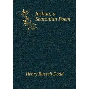  Joshua; a Seatonian Poem . Henry Russell Dodd Books