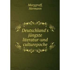   jÃ¼ngste literatur und culturepoche Hermann Marggraff Books