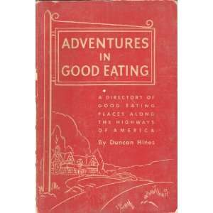  ADVENTURES IN GOOD EATING Duncan Hines Books