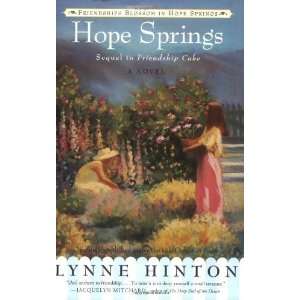   Hope Springs (Hope Springs Book II) [Paperback]: Lynne Hinton: Books