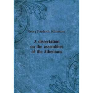   on the assemblies of the Athenians. Georg Friedrich SchFomann Books
