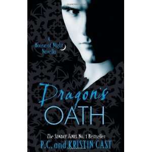  Dragons Oath (House of Night Novella) [Paperback] P. C 