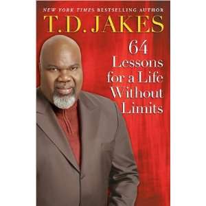   for a Life Without Limits [Hardcover]2011 T,D., (Author) Jakes Books
