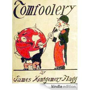 Tomfoolery (Illustrated) James Montgomery Flagg  Kindle 