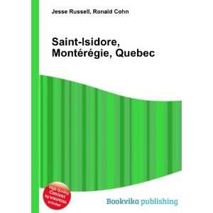    Isidore, MontÃ©rÃ©gie, Quebec Ronald Cohn Jesse Russell Books