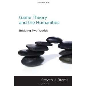   Humanities Bridging Two Worlds [Hardcover] Steven J. Brams Books